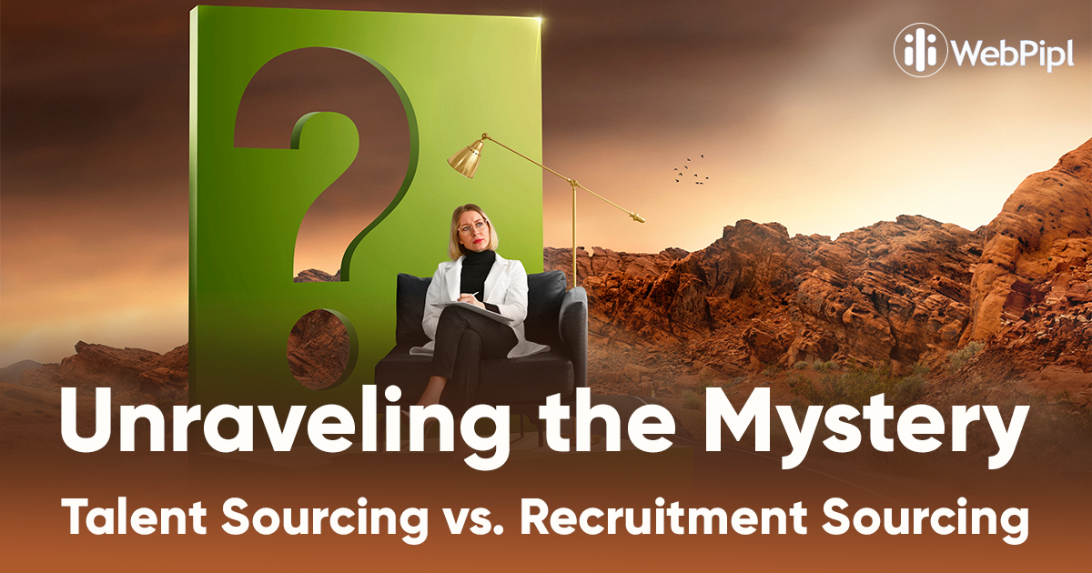 unraveling mistery talent sourcing vs recruitment sourcing